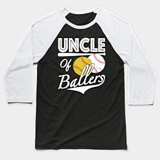 Uncle of Ballers Baseball and Softball Player Baseball T-Shirt